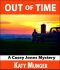 [Casey Jones Mysteries 02] • Out Of Time